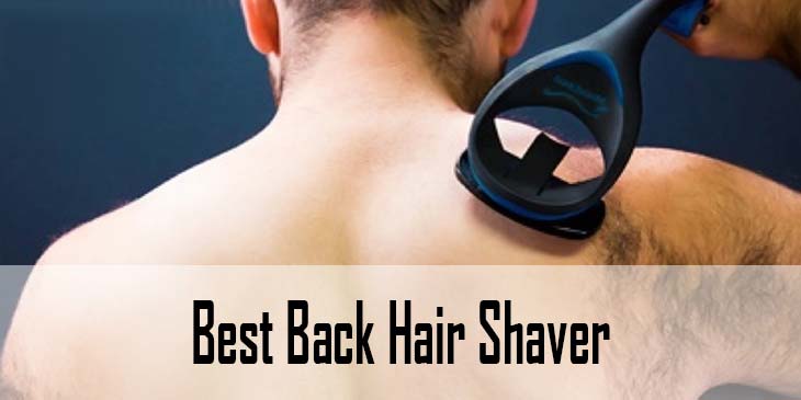 best back hair shaver