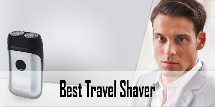 9 Best Travel Shavers: Portable Battery-operated Mobile Shaver