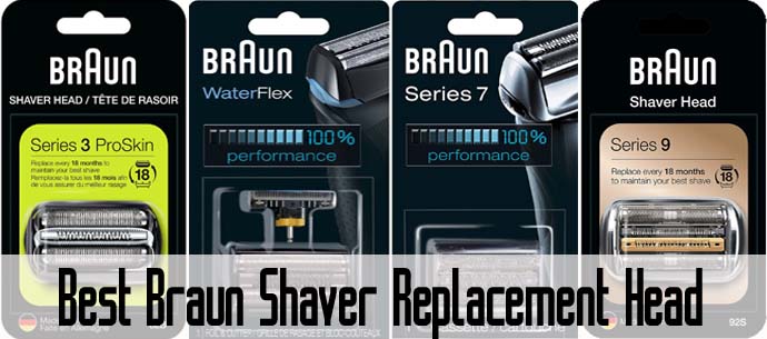 Best Braun Shaver Replacement Head For Series 7, 3, 5, 9