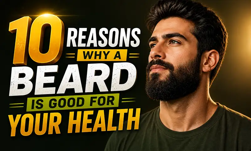 Why Beard is Good for Your Health